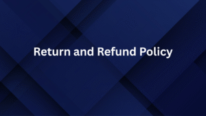 Return and Refund Policy